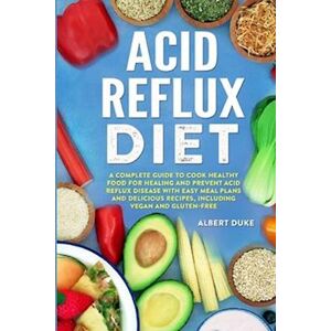 Albert Duke Acid Reflux Diet