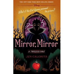 Jen Calonita Mirror, Mirror: A Twisted Tale