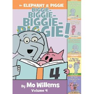 Mo Willems An Elephant & Piggie Biggie! Volume 4