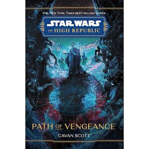 Scott Star Wars: The High Republic: Path Of Vengeance