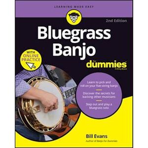 Bill Evans Bluegrass Banjo For Dummies – Book + Online Video & Audio Instruction, 2nd Edition
