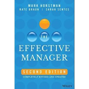 Mark Horstman The Effective Manager, 2nd Edition