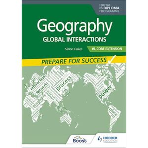 Simon Oakes Geography For The Ib Diploma Hl Core Extension: Prepare For Success