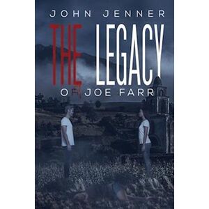 John Jenner The Legacy Of Joe Farr