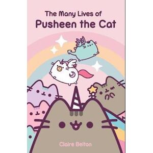 Claire Belton The Many Lives Of Pusheen The Cat