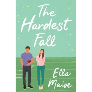 Ella Maise The Hardest Fall