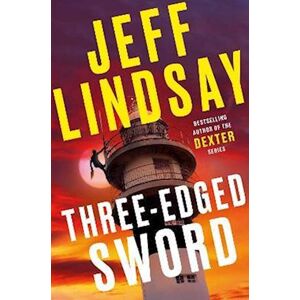 Jeff Lindsay Three-Edged Sword