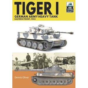 Oliver, Dennis Tiger I, German Army Heavy Tank