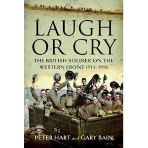 Peter Hart Laugh Or Cry