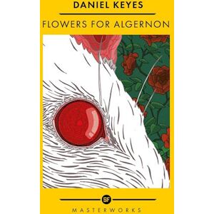 Daniel Keyes Flowers For Algernon