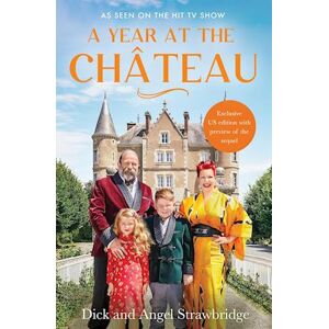 Dick Strawbridge A Year At The Chateau