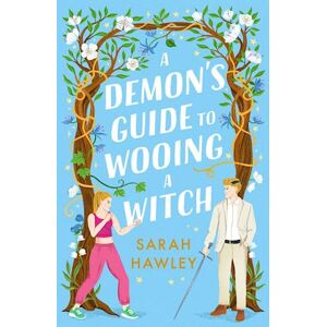 Sarah Hawley A Demon'S Guide To Wooing A Witch