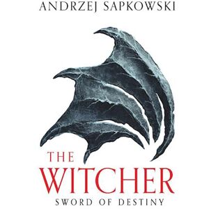 Andrzej Sapkowski Sword Of Destiny