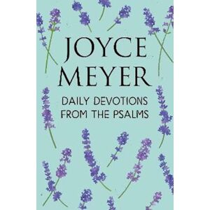 Joyce Meyer Daily Devotions From The Psalms