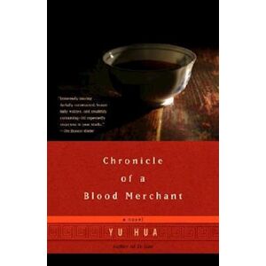 Yu Hua Chronicle Of A Blood Merchant