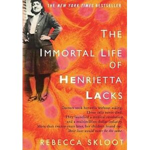 Rebecca Skloot The Immortal Life Of Henrietta Lacks