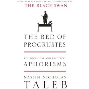 Nassim Nicholas Taleb The Bed Of Procrustes