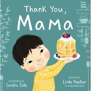 Linda Meeker Thank You, Mama