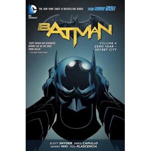 Scott Batman Vol. 4: Zero Year- Secret City (The New 52)