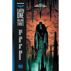 Geoff Johns Batman: Earth One Vol. 3