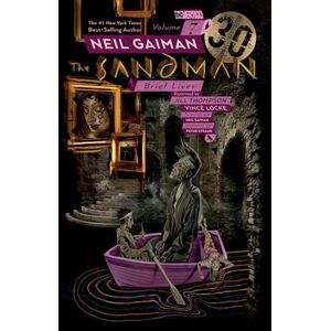 Neil Gaiman The Sandman Vol. 7: Brief Lives 30th Anniversary Edition