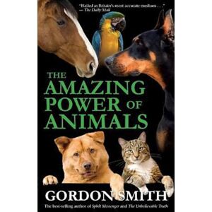 Gordon Smith Amazing Power Of Animals