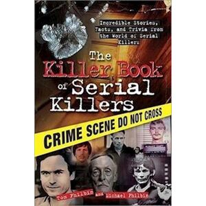 Michael Philbin The Killer Book Of Serial Killers