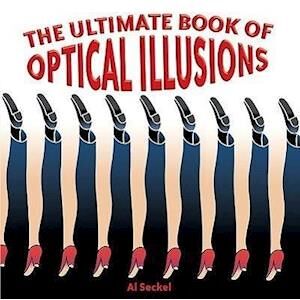 Al Seckel The Ultimate Book Of Optical Illusions