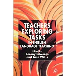 Teachers Exploring Tasks In English Language Teaching