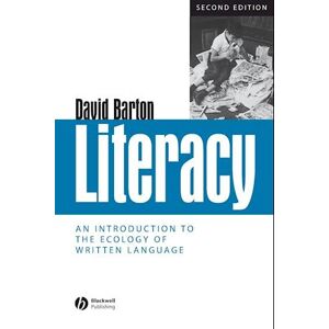 David Barton Literacy – An Introduction To The Ecology Of Written Language 2e