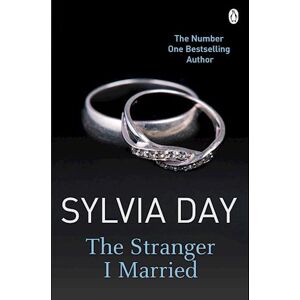 Sylvia Day The Stranger I Married
