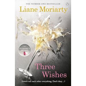 Liane Moriarty Three Wishes