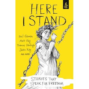 Here I Stand: Stories That Speak For Freedom