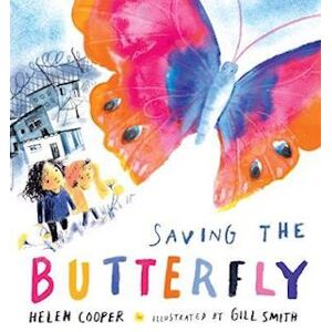 Helen Cooper Saving The Butterfly: A Story About Refugees