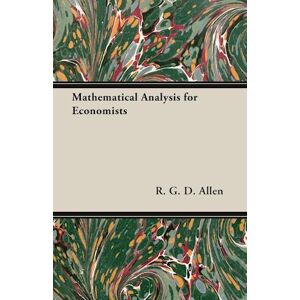 R. G. D. Allen Mathematical Analysis For Economists