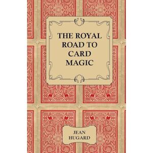 Jean Hugard The Royal Road To Card Magic