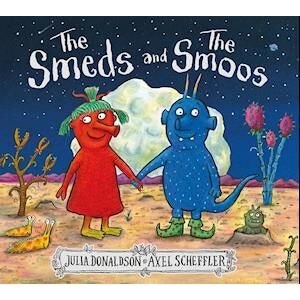 Julia Donaldson The Smeds And The Smoos