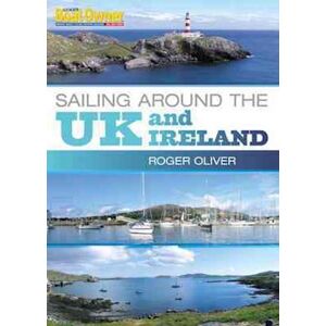 Roger Oliver Practical Boat Owner'S Sailing Around The Uk And Ireland