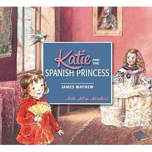 James Mayhew Katie And The Spanish Princess