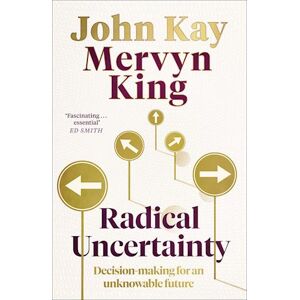 Mervyn King Radical Uncertainty