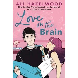 Ali Hazelwood Love On The Brain