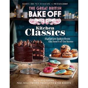 The The Bake Off Team The Great British Bake Off: Kitchen Classics