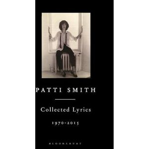 Patti Smith Collected Lyrics, 1970–2015