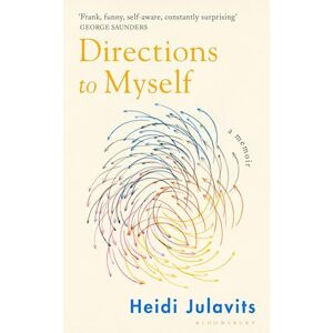 Heidi Julavits Directions To Myself