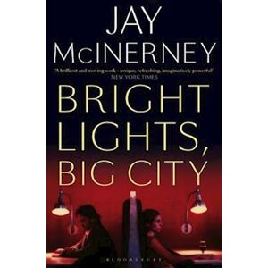 Jay McInerney Bright Lights, Big City