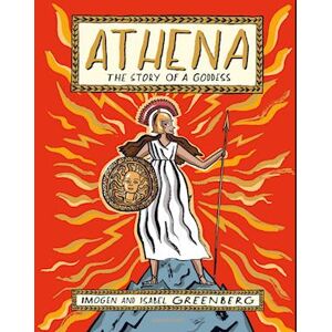 Imogen Greenberg Athena: The Story Of A Goddess