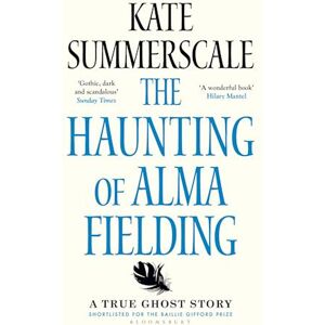 Kate Summerscale The Haunting Of Alma Fielding