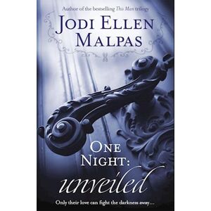 Jodi Ellen Malpas One Night: Unveiled