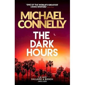 Michael Connelly The Dark Hours