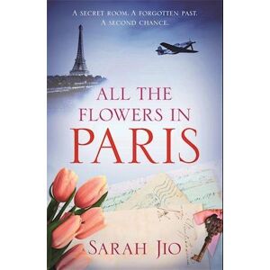 Sarah Jio All The Flowers In Paris